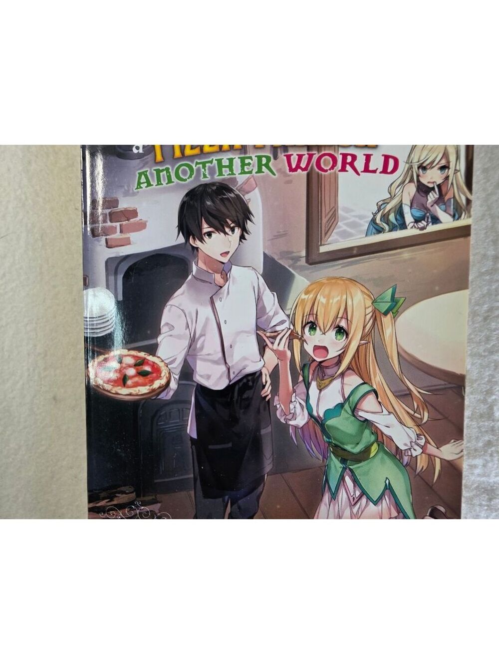 The Hero and His Elf Bride Open a Pizza Parlor in Another World Light Novel New